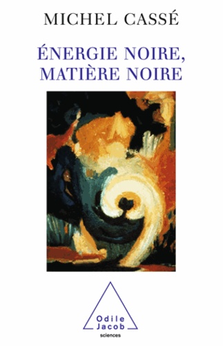 Energie noire, matière noire