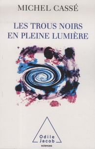 Les trous noirs en pleine lumière.pdf