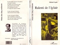 Michel Cassir - Ralenti de l'éclair.