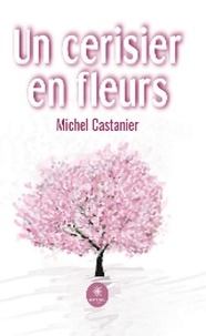 Livres pdf téléchargeables gratuitement Un cerisier en fleurs