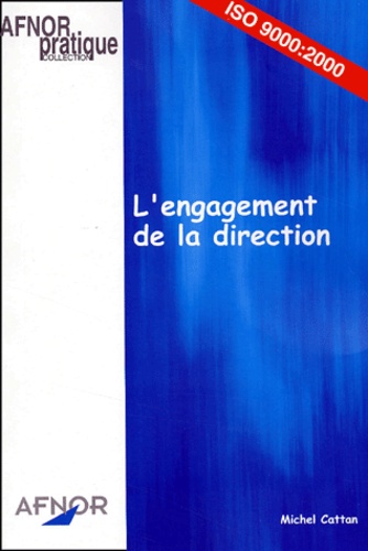 Michel Cattan - L'Engagement De La Direction.
