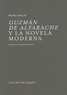 Michel Cavillac - Guzman de alfarache y la novela moderna.