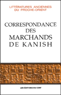 Correspondance Des Marchands De Kanish Au Debut Du Iie Millenaire Avant J.-C.