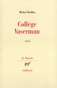 Michel Chaillou - College Vaserman.