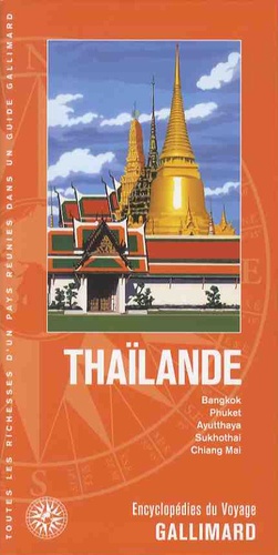 Thaïlande. Bangkok, Phuket, Ayutthaya, Sukhothai, Chiang Mai