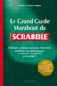 Michel Charlemagne - Le Grand guide marabout du scrabble.