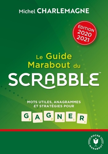 Le guide Marabout du Scrabble  Edition 2020-2021