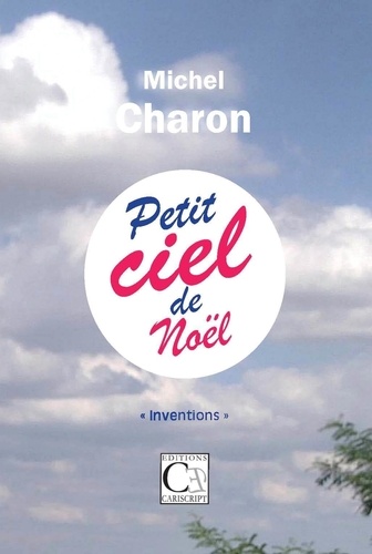 Michel Charon - Petit Ciel de Noël.