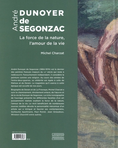André Dunoyer de Segonzac. La force de la nature, l'amour de la vie 1e édition