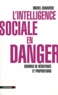Michel Chauvière - L'intelligence sociale en danger - Chemins de résistance et propositions.