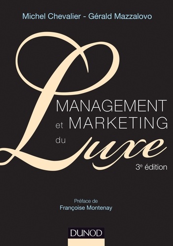 Management et marketing du luxe 3e édition