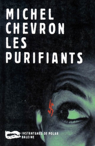Michel Chevron - Les purifiants.