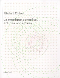 La musique concrète, art des sons fixés