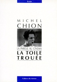Michel Chion - La Toile trouée.