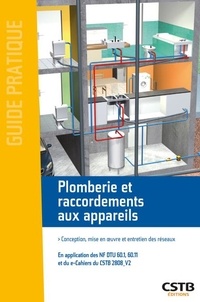 Michel Choubry et Jean-Pierre Roberjot - Plomberie et raccordements aux appareils - Conception, mise en oeuvre, entretien des réseaux.