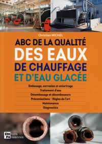 ABC de la qualité des eaux de chauffage et d'eau glacée