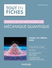Michel Chrysos - Exercices et méthodes de mécanique quantique.