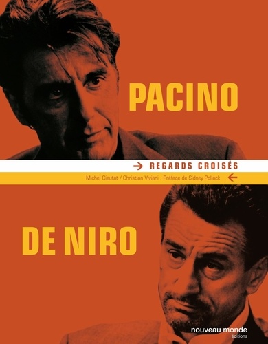 Michel Cieutat et Christian Viviani - Pacino/De Niro - Regards croisés.