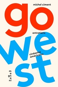 Michel Ciment - Go West.