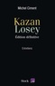 Michel Ciment - Kazan Losey - Edition définitive.