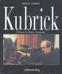 Michel Ciment - Kubrick.