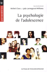 Michel Claes et Lyda Lannegrand-Willems - La psychologie de l'adolescence.