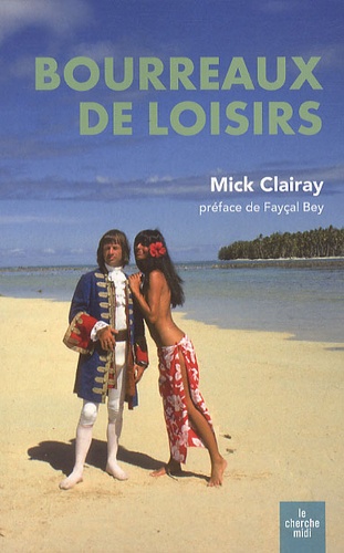 Michel Clairay - Bourreaux de loisirs.