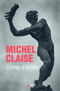 Michel Claise - Crime d'initiés.