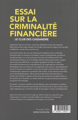 Essai sur la criminalité financière. Le club des Cassandre 2e édition revue et augmentée