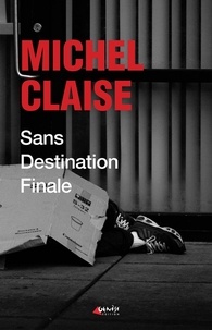 Téléchargez des livres en espagnol en ligne Sans destination finale par Michel Claise 9791094689592