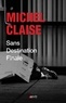 Michel Claise - Sans destination finale.