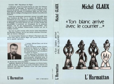 Michel Claux - "Ton blanc arrive avec le courrier".
