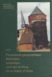 Michel Coffin et Lionel Gaudefroy - Promenade géographique, historique, touristique en pays de Bray et en vallée d'Yères (6).