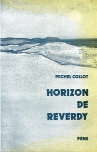 Michel Collot - Horizon de Reverdy.