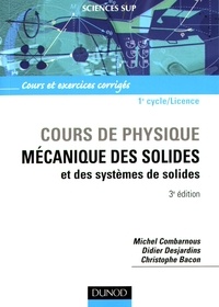 Cours de physique, Mécanique des solides - Et des systèmes de solides, Cours et exercices corrigés, 1e cycle/Licence.pdf