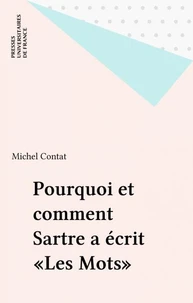 Pourquoi et comment Sartre a écrit "Les Mots"
