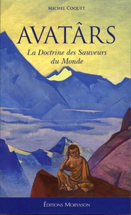 Michel Coquet - Avatârs - La doctrine des sauveurs du monde.