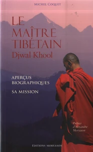 Le maître tibétain Djwal Khool