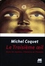 Michel Coquet - Le Troisième oeil - Dans les mythes, l'histoire et l'homme.