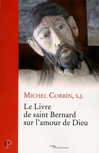Mobi books à télécharger Le livre de saint Bernard sur l'amour de Dieu ePub PDB par Michel Corbin