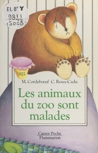 Michel Cordebœuf et Claudine Roux-Cadu - Les animaux du zoo sont malades.
