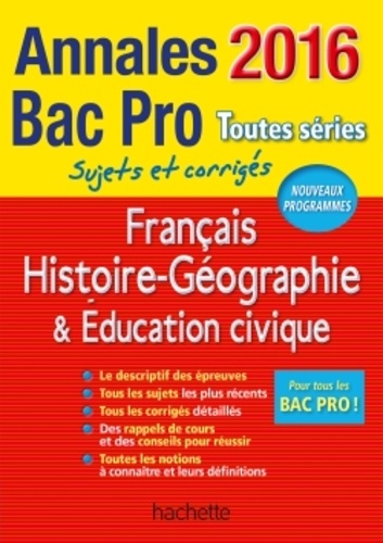Michel Corlin et Alain Prost - Français Histoire-Géographie & Education civique Bac Pro toutes séries - Sujets et corrigés.