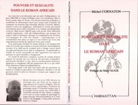 Michel Cornaton - Pouvoir et sexualité dans le roman africain - Analyse du roman africain contemporain.