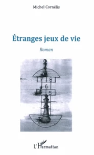 Etranges jeux de vie