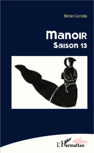 Manoir. Saison 13
