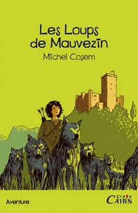 Michel Cosem - Les Loups de Mauvezin.