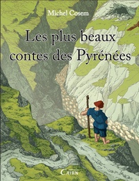 Michel Cosem et Christian Verdun - Les plus beaux contes des Pyrénées.
