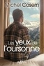 Michel Cosem - Les yeux de l'oursonne.