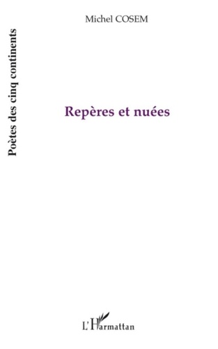 Michel Cosem - Repères et nuées.