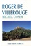 Roger de Villerouge Edition en gros caractères